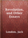 Imagen de portada para Revolution, and Other Essays